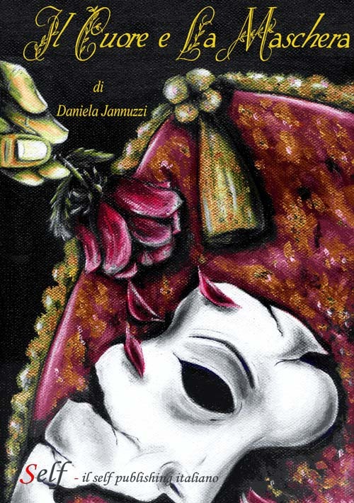 Il cuore e la maschera Il cuore e la maschera