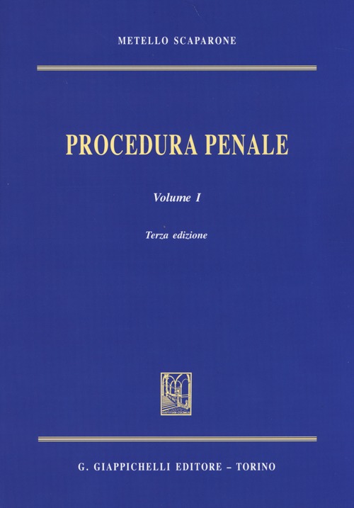 Procedura Penale: 1 Procedura Penale: 1