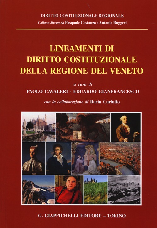 Lineamenti di diritto costituzionale della regione del Veneto Lineamenti di diritto costituzionale della regione del Veneto