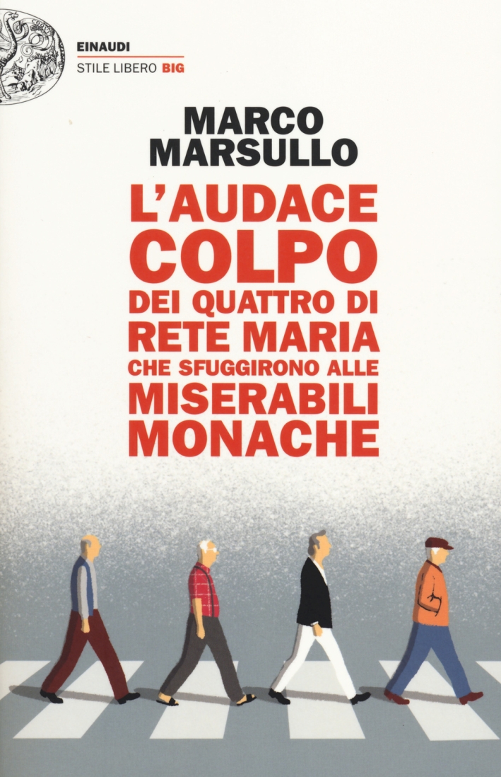 L'audace colpo dei quattro di Rete Maria che sfuggirono alle Miserabili Monache L'audace colpo dei quattro di Rete Maria che sfuggirono alle Miserabili Monache