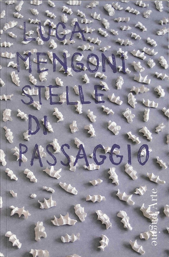 Luca Mengoni. Stelle di Passaggio. Luca Mengoni. Stelle di Passaggio.