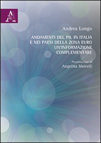 Andamenti del PIL in Italia e nei paesi della zona euro. Un'informazione complementare Andamenti del PIL in Italia e nei paesi della zona euro. Un'informazione complementare