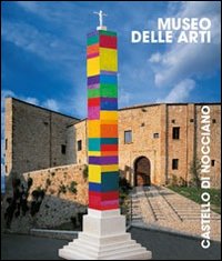 Museo delle Arti. Castello di Nocciano. Museo delle Arti. Castello di Nocciano.