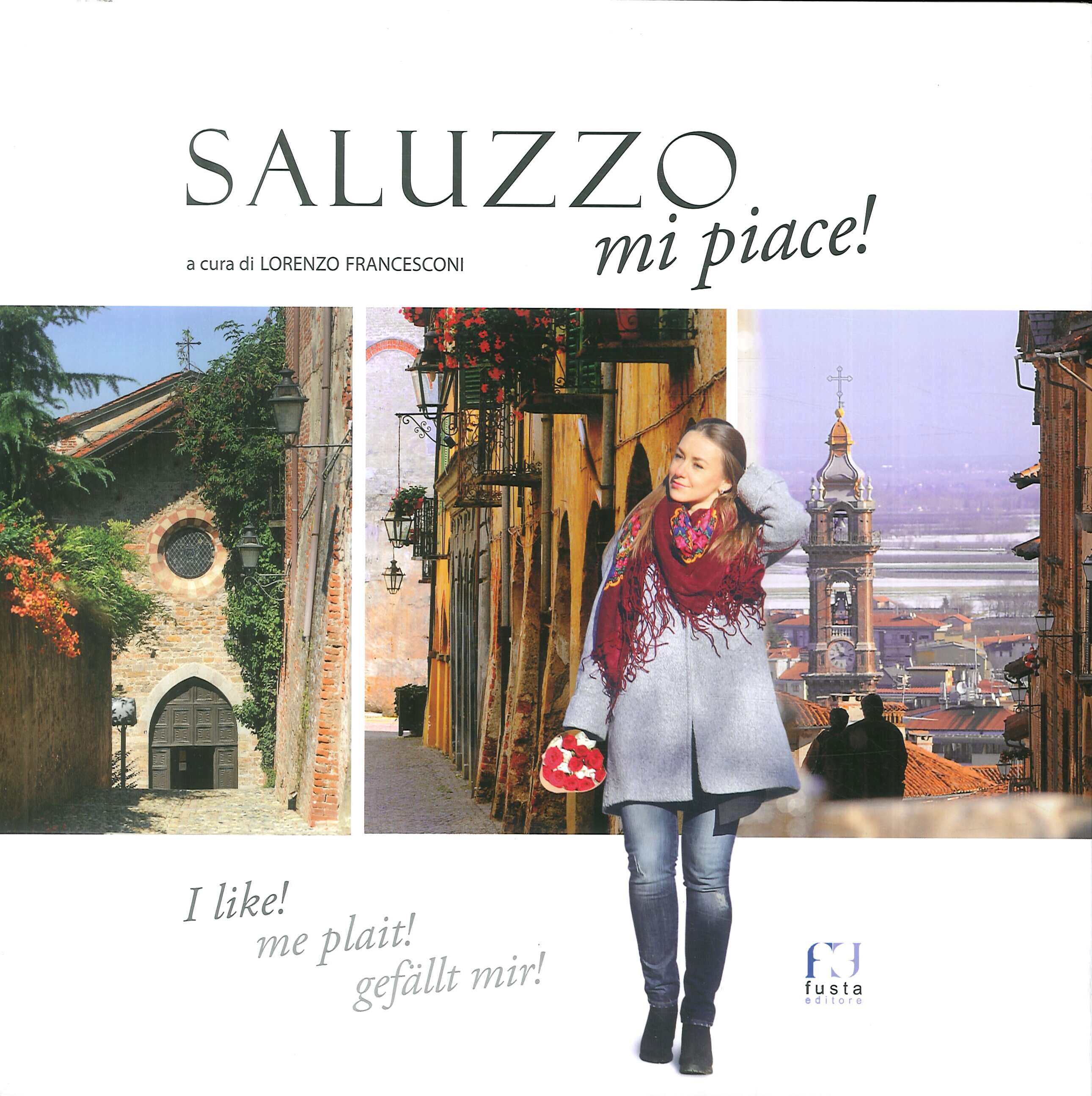 Saluzzo Mi Piace! I like! Me plait! Gefallt mir! Saluzzo Mi Piace! I like! Me plait! Gefallt mir!