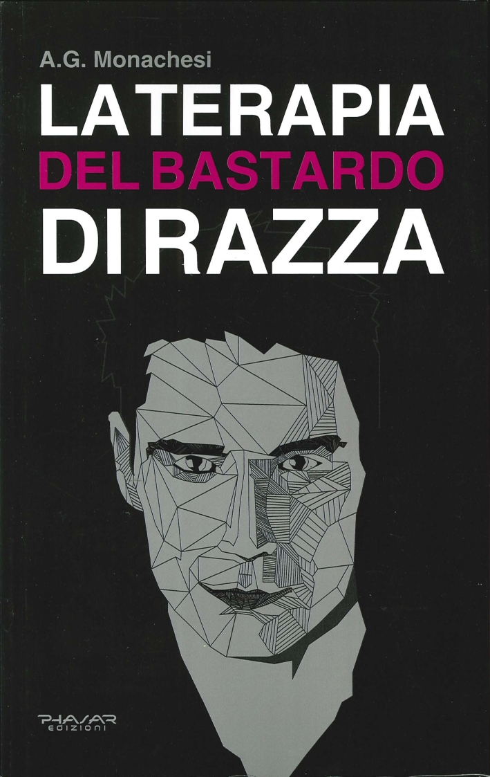 La Terapia del Bastardo di Razza La Terapia del Bastardo di Razza