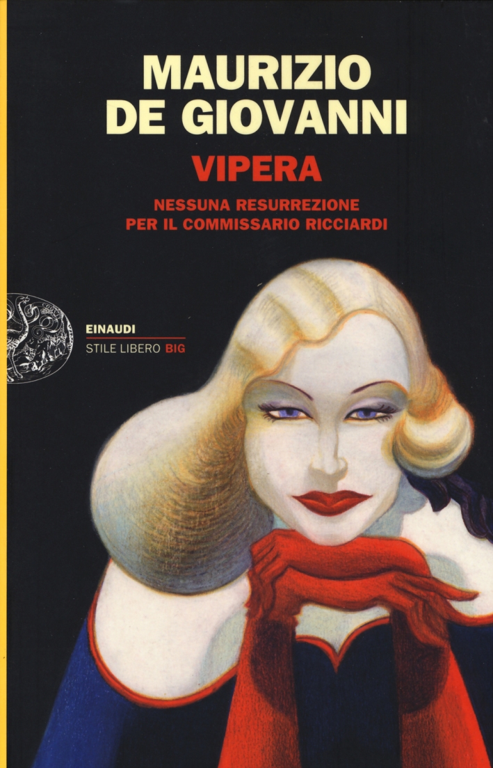 Vipera. Nessuna resurrezione per il commissario Ricciardi. Vipera. Nessuna resurrezione per il commissario Ricciardi.