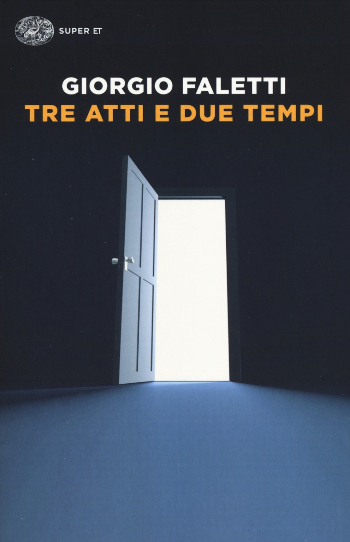Tre atti e due tempi. Tre atti e due tempi.