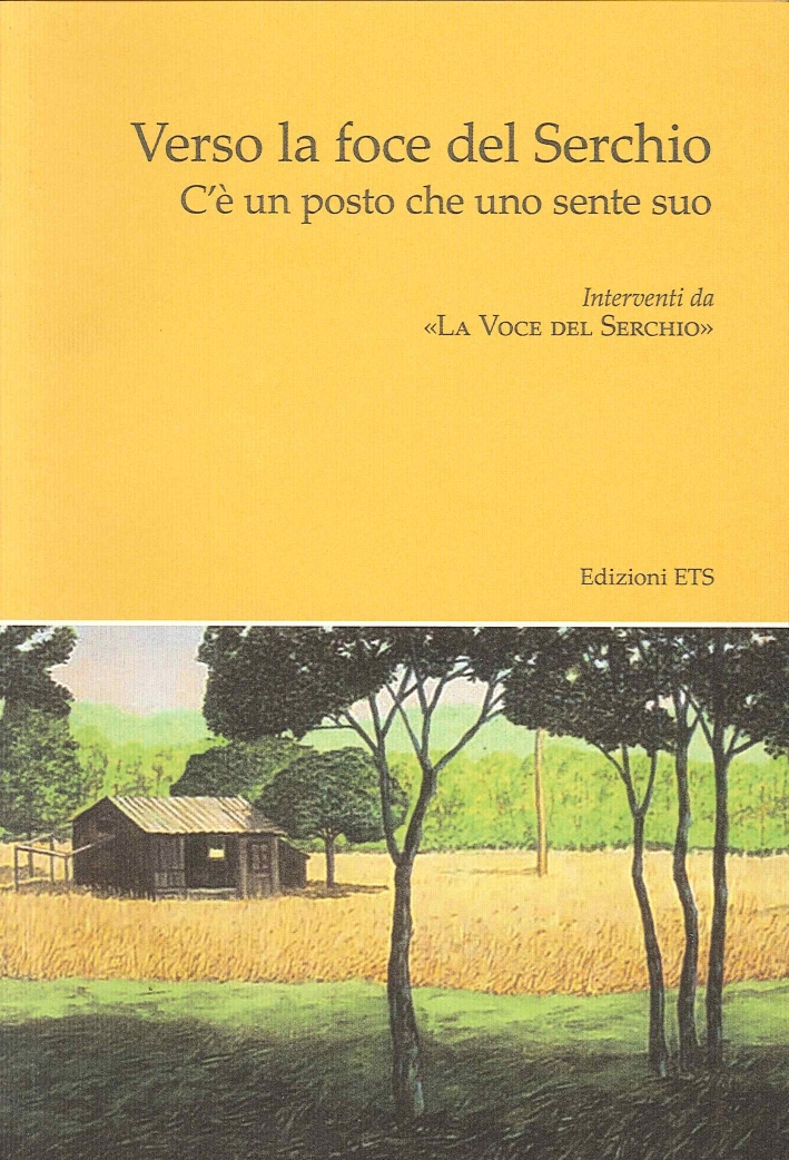 Verso la Foce del Serchio. C'è un Posto che uno Sente Suo. Verso la Foce del Serchio. C'è un Posto che uno Sente Suo.