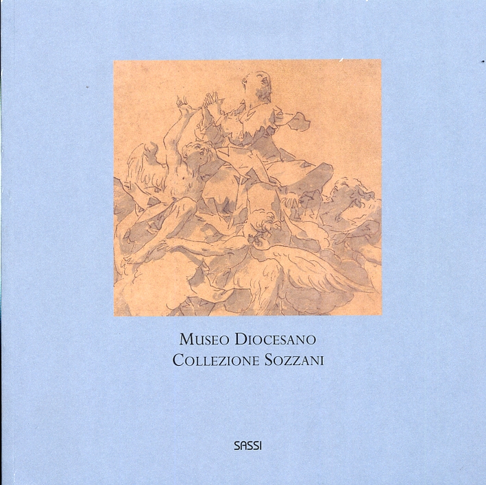 Museo Diocesano. Collezione Sozzani Museo Diocesano. Collezione Sozzani