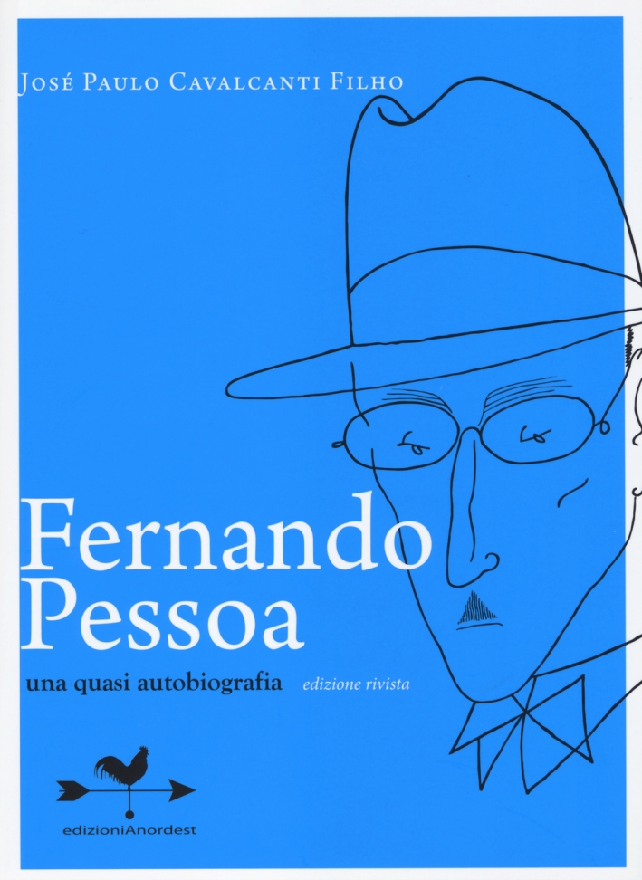 Fernando Pessoa. Una quasi autobiografia Fernando Pessoa. Una quasi autobiografia