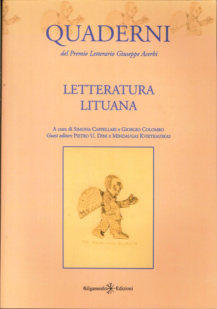 Quaderni del Premio Letterario Giuseppe Acerbi. Letteratura Lituana Quaderni del Premio Letterario Giuseppe Acerbi. Letteratura Lituana