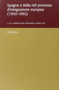 Spagna e Italia nel processo d'integrazione europea (1950-1992)