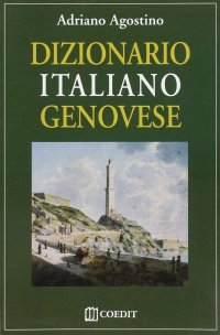 Dizionario genovese-italiano italiano-genovese