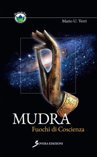 Mudra. Fuochi di coscienza