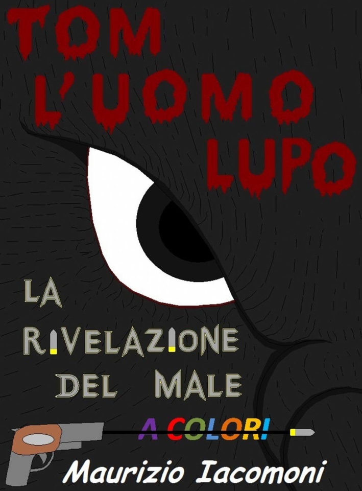 Tom l'uomo lupo Tom l'uomo lupo