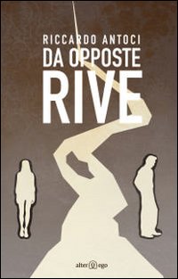 Da opposte rive Da opposte rive