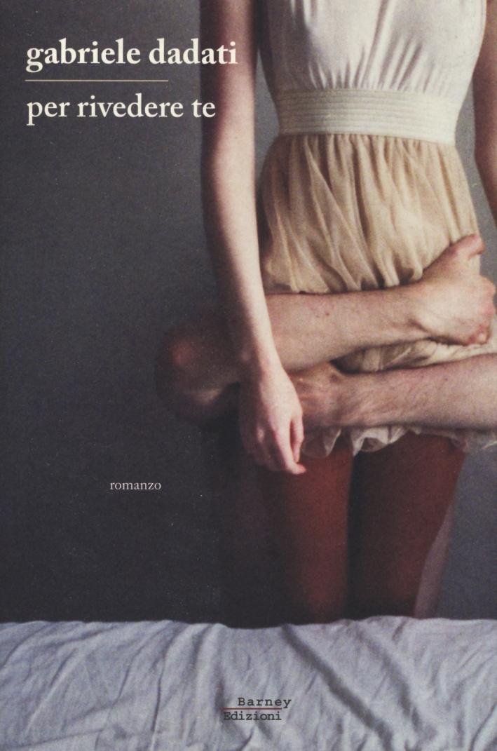 Per rivedere te. Per rivedere te.