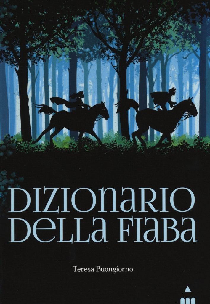 Dizionario della fiaba Dizionario della fiaba