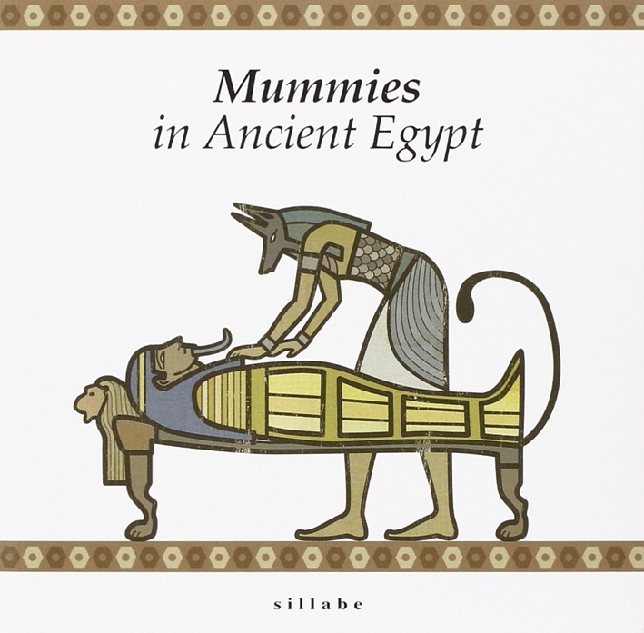 Mummies in Ancient Egypt. Mummies in Ancient Egypt.