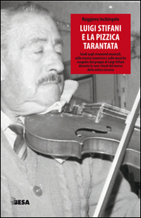 Luigi Stifani e la pizzica tarantata Luigi Stifani e la pizzica tarantata