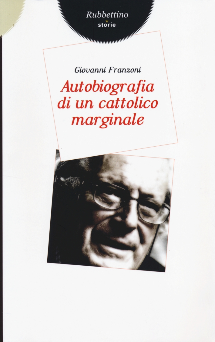 Autobiografia di un cattolico marginale Autobiografia di un cattolico marginale