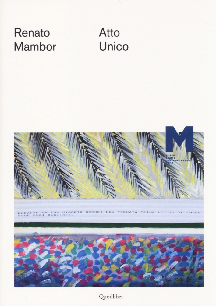 Renato Mambor. Atto unico. Ediz. illustrata Renato Mambor. Atto unico. Ediz. illustrata