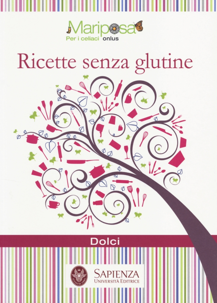 Ricette senza glutine. Dolci Ricette senza glutine. Dolci