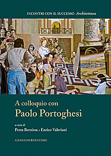 A colloquio con Paolo Portoghesi A colloquio con Paolo Portoghesi