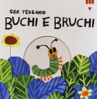 Buchi e bruchi