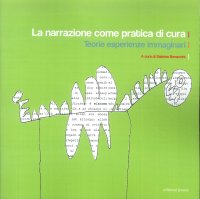 La narrazione come pratica di cura. Teorie esperienza immaginari
