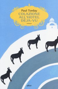 Colazione all'hotel Déjà-vu