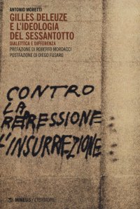 Gilles Deleuze e l'ideologia del Sessantotto. Dialettica e differenza