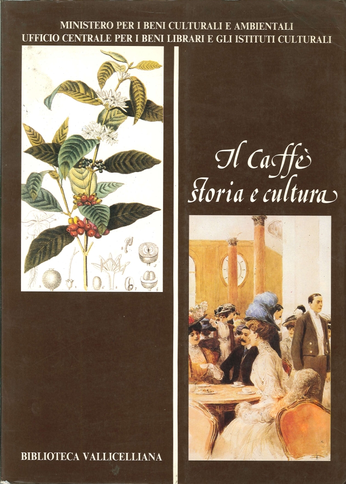 Il Caffè Storia e Cultura Il Caffè Storia e Cultura