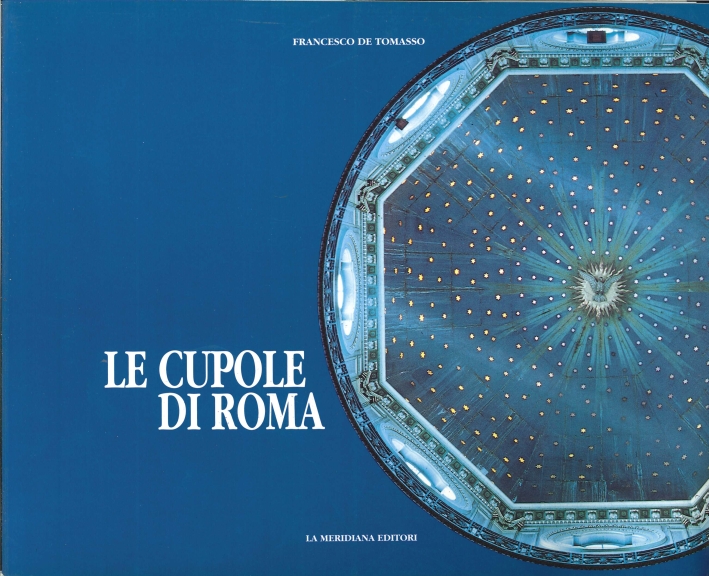 Le Cupole di Roma Le Cupole di Roma