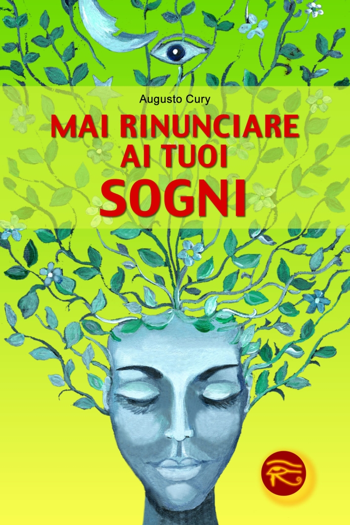 Mai rinunciare ai tuoi sogni Mai rinunciare ai tuoi sogni