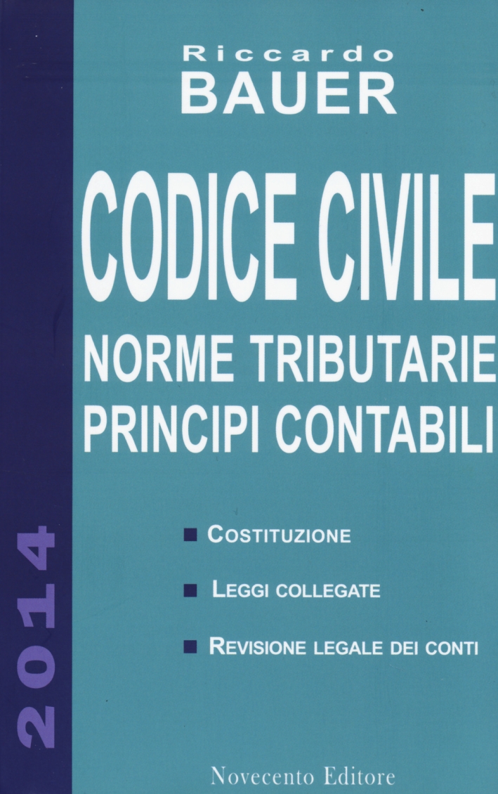 Codice civile. Norme tributarie, principi contabili Codice civile. Norme tributarie, principi contabili