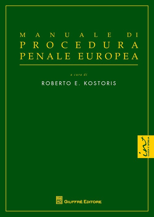 Manuale di procedura penale europea Manuale di procedura penale europea