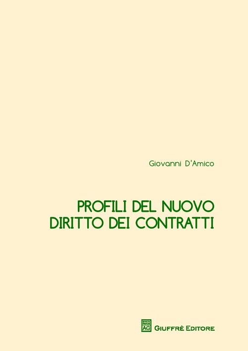 Profili del nuovo diritto dei contratti Profili del nuovo diritto dei contratti