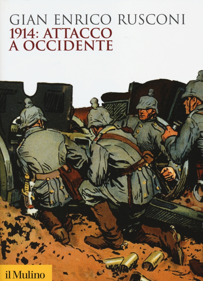 1914: Attacco a Occidente 1914: Attacco a Occidente