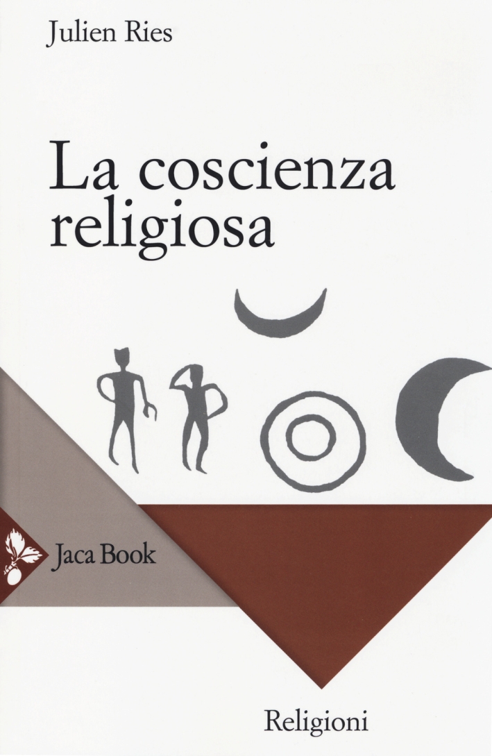 La coscienza religiosa La coscienza religiosa