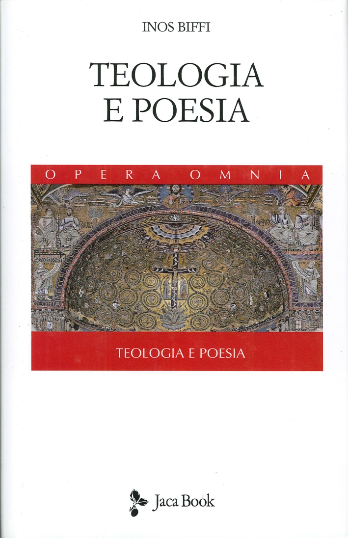Teologia e Poesia. Ambrogio, Dante, Manzoni, Claudel Teologia e Poesia. Ambrogio, Dante, Manzoni, Claudel