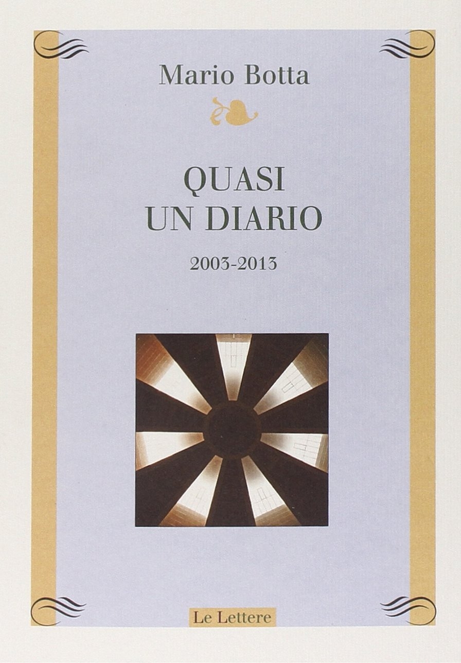 Quasi un diario. Vol. 2: 2003-2013