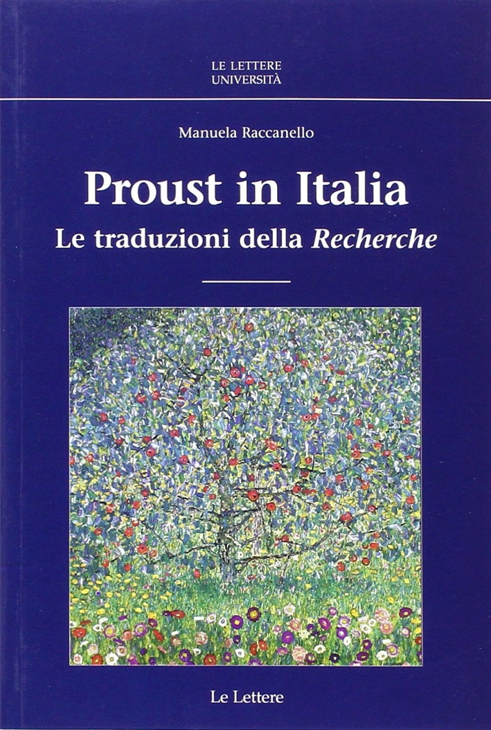 Proust in Italia. Le traduzioni della Proust in Italia. Le traduzioni della