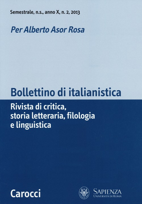 Bollettino di italianistica. Rivista di critica, storia letteraria, filologia e linguistica (2013). Vol. 2 Bollettino di italianistica. Rivista di critica, storia letteraria, filologia e linguistica (2013). Vol. 2