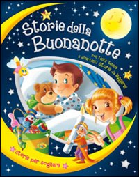 Storie della buonanotte. Ediz. illustrata Storie della buonanotte. Ediz. illustrata
