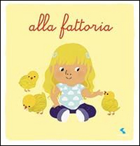La fattoria. Ediz. illustrata La fattoria. Ediz. illustrata