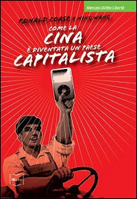 Come la Cina è diventata un paese capitalista Come la Cina è diventata un paese capitalista