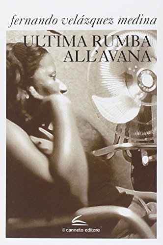 Ultima rumba all'Avana Ultima rumba all'Avana