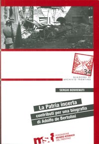 La patria incerta. Contributi per una biografia di Adolfo de Bertolini