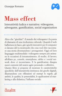 Mass effect. Interattività ludica e narrativa: videogame, advergame, gamification, social organization